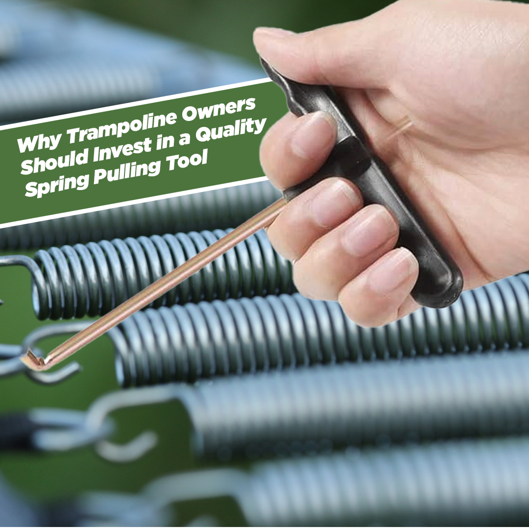 Why Trampoline Owners Should Invest in a Quality Spring Pulling Tool