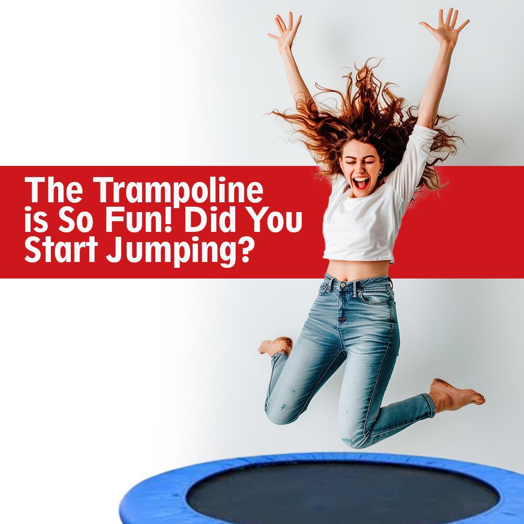 Why is Jumping on the Trampoline So Fun?